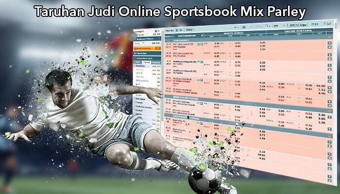 Taruhan Judi Online Sportsbook Mix Parley